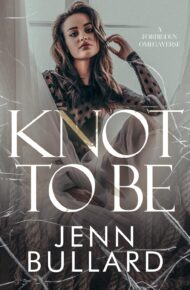 Knot To Be (Forbiddenverse)