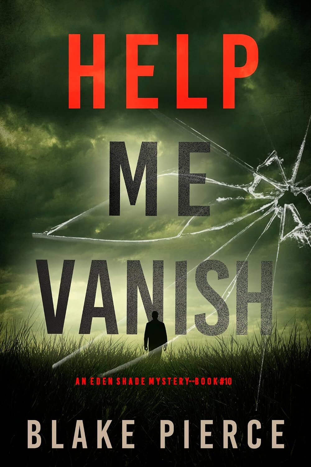 Help Me Vanish (Eden Shade #10)