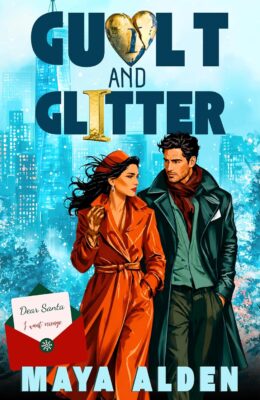 Guilt & Glitter (‘Tis The Season)