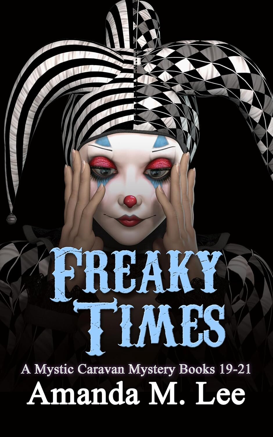 Freaky Times (Mystic Caravan Mystery)
