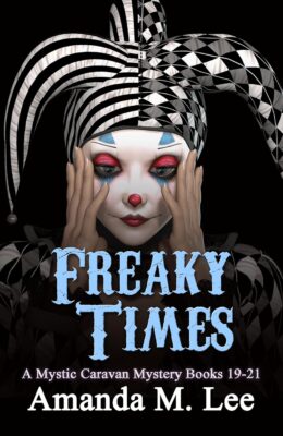 Freaky Times (Mystic Caravan Mystery)