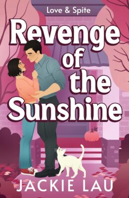 Revenge of the Sunshine (Love & Spite #1)