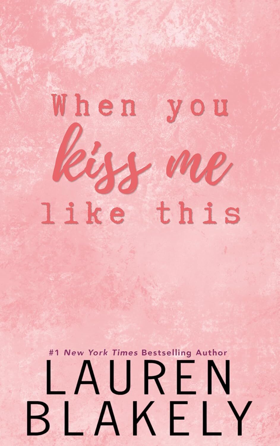 When You Kiss Me Like This (Darling Springs #4)