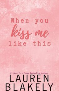 When You Kiss Me Like This (Darling Springs #4)