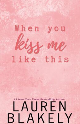 When You Kiss Me Like This (Darling Springs #4)