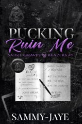 Pucking Ruin Me (Saint Graves Reapers #1)