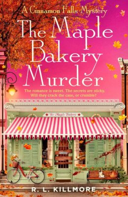 The Maple Bakery Murder (Cinnamon Falls #3)