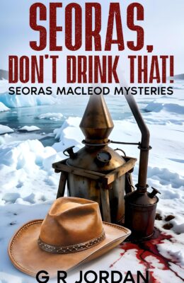 Seoras, Don’t Drink That! (Seoras Macleod Mystery #5)