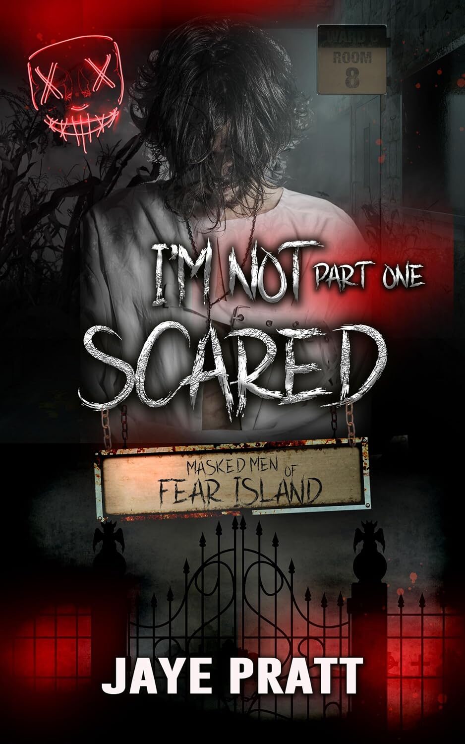 I’m Not Scared – Part One (Masked Men of Fear Island #1)