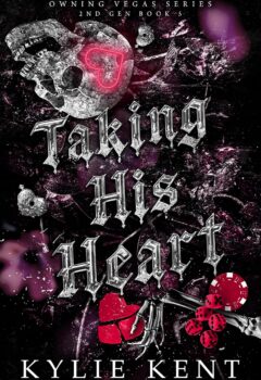 Taking His Heart (Owning Vegas 2nd Generation #5)