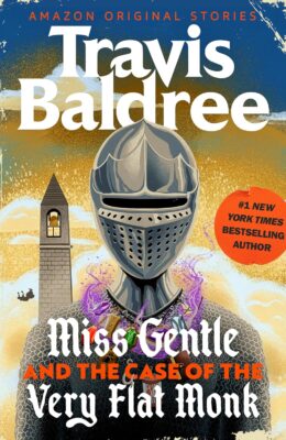 Miss Gentle and the Case of the Very Flat Monk (Magic & Mystery)