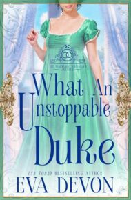 What an Unstoppable Duke (Marriage Managing Society #4)