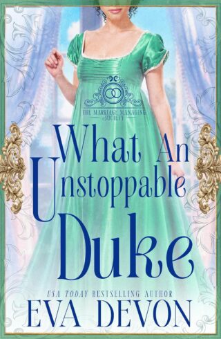 What an Unstoppable Duke (Marriage Managing Society #4)