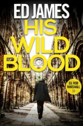 His Wild Blood (DI Rob Marshall #10)