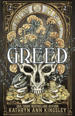 Greed (Flowers In Hell #2)
