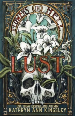 Lust (Flowers In Hell #1)