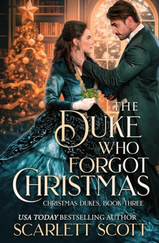 The Duke Who Forgot Christmas (Christmas Dukes #3)