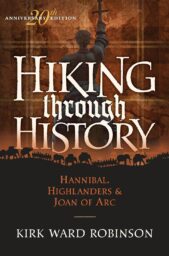 Hiking Through History: Hannibal, Highlanders & Joan of Arc