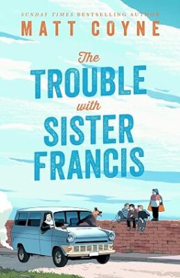 The Trouble With Sister Francis