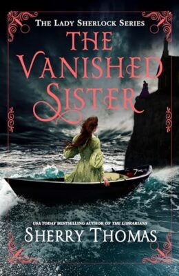 The Vanished Sister (Lady Sherlock #9)