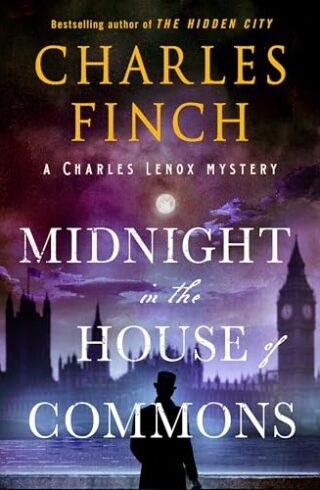 Midnight In The House Of Commons (Charles Lenox Mysteries #13)