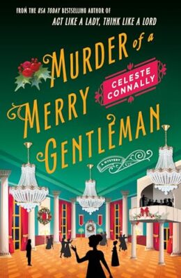 Murder Of A Merry Gentleman (Lady Petra Inquires #4)