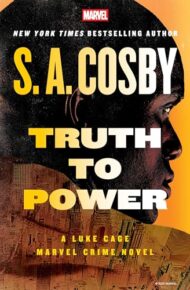 Truth To Power (Marvel Crime #3)
