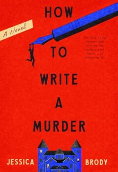 How To Write A Murder