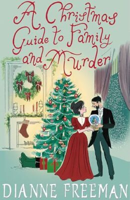 A Christmas Guide To Family And Murder (Countess Of Harleigh Mystery #9)