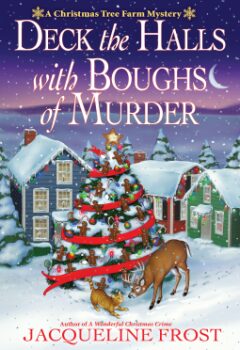 Deck The Halls With Boughs Of Murder (Christmas Tree Farm Mystery #7)