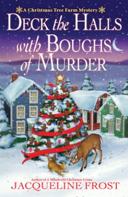 Deck The Halls With Boughs Of Murder (Christmas Tree Farm Mystery #7)