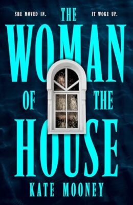 The Woman Of the House