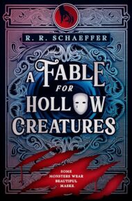 A Fable For Hollow Creatures