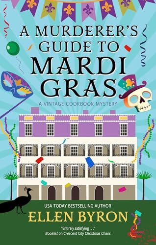 A Murderer’s Guide To Mardi Gras (Vintage Cookbook Mystery #5)