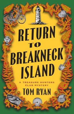 Return To Breakneck Island (The Treasure Hunters Club #2)