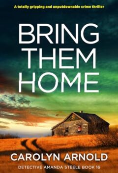 Bring Them Home (Detective Amanda Steele #16)