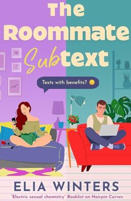 The Roommate Subtext