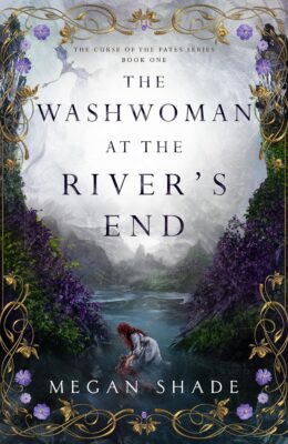 The Washwoman At The River’s End