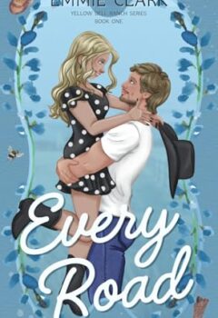 Every Road (Yellow Bell Ranch Series #1)