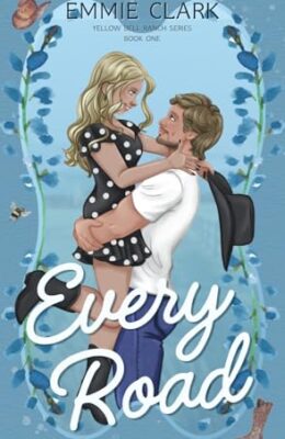Every Road (Yellow Bell Ranch Series #1)