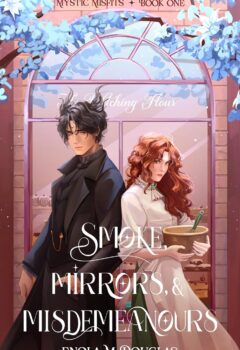Smoke, Mirrors, & Misdemeanours