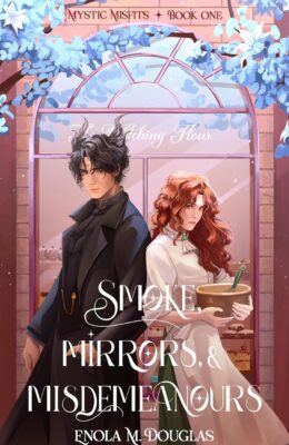 Smoke, Mirrors, & Misdemeanours