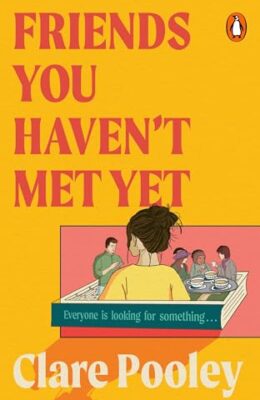 Friends You Haven’t Met Yet
