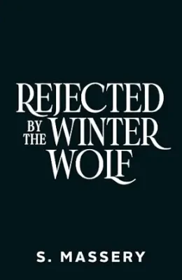 Rejected by the Winter Wolf (Blood Witch’s Curse #1)