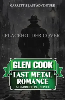 Last Metal Romance (Garrett, P.I. #15)