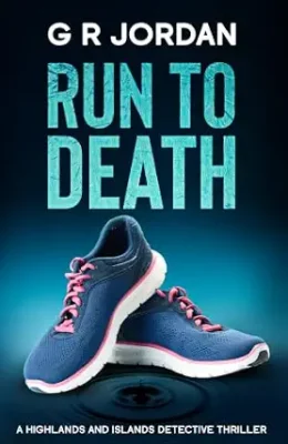 Run To Death (Highlands & Islands Detective #55)