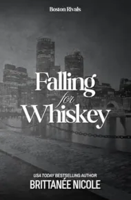 Falling for Whiskey (Boston Rivals #2)