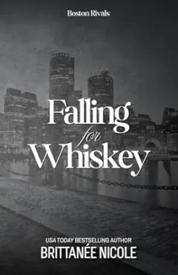 Falling for Whiskey (Boston Rivals #2)