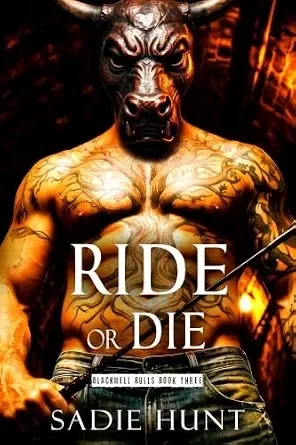 Ride or Die (Blackwell Bulls #3)