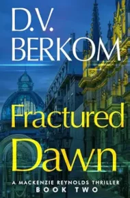 Fractured Dawn (Mackenzie Reynolds #2)